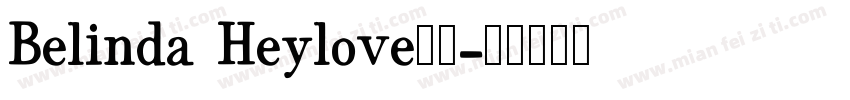 Belinda Heylove字体字体转换